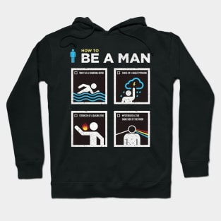 How to Be a Man Hoodie